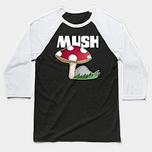 Cute Mushroom Cartoon For Mushroom Lovers Baseball T-Shirt